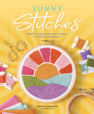 Book: Sunny Stitches Sweet and Simple Embroidery Projects for Absolute Beginners